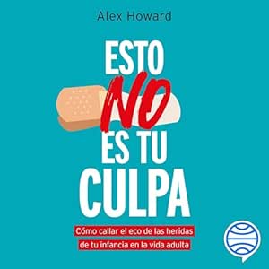 Esto No Es Tu Culpa Audiolibro gratis