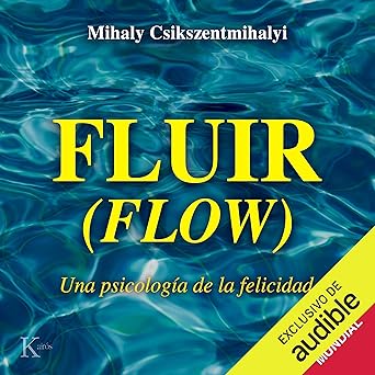 Fluir: Una Psicología De La Felicidad Audiolibro Gratis