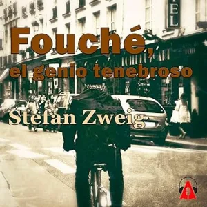 Fouché El Genio Tenebroso Audiolibro gratis