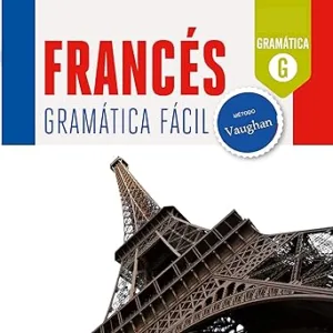 Francés Gramática Fácil Mejora Tu Fluidez Hablando Francés Audiolibro gratis