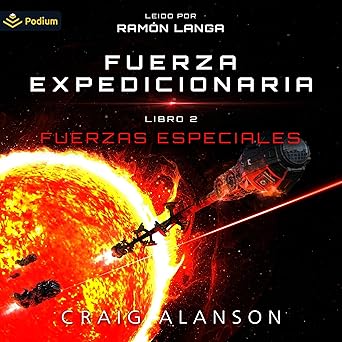 Fuerzas Especiales Fuerza Expedicionaria Audiolibro gratis