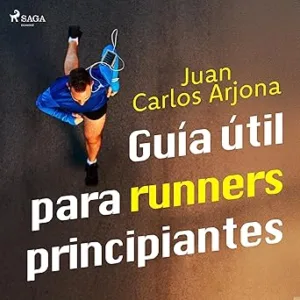 Guía Útil Para Runners Principiantes Audiolibro gratis