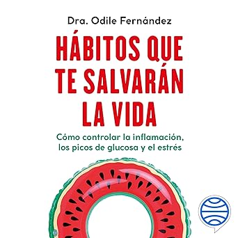 Hábitos Que Te Salvarán La Vida Audiolibro Gratis