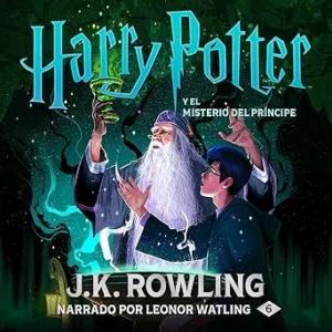 Harry Potter Y El Misterio Del Príncipe Audiolibro gratis