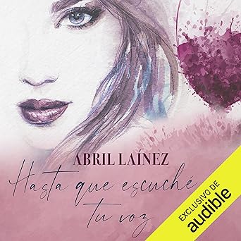 Hasta Que Escuché Tu Voz Audiolibro gratis
