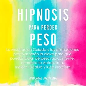 Hipnosis Para Perder Peso Audiolibro gratis