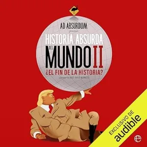 Historia Absurda Del Mundo Audiolibro gratis
