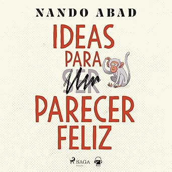 Ideas Para Parecer Feliz Audiolibro gratis