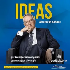 Ideas Que Transforman Negocios Para Cambiar Al Mundo Audiolibro Gratis