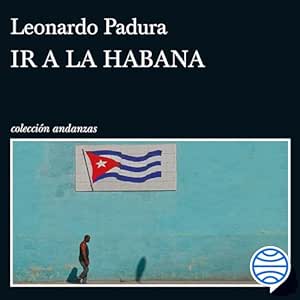 Ir A La Habana Audiolibro gratis