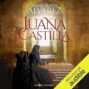 Juana De Castilla Audiolibro Gratis