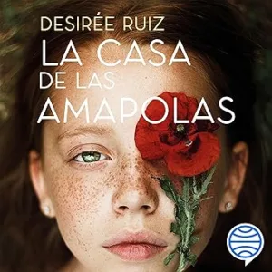 La Casa de las Amapolas Audiolibro gratis