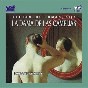 La Dama De Las Camelias Audiolibro gratis