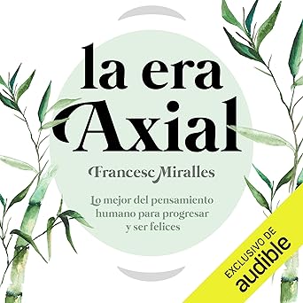 La Era Axial Audiolibro Gratis