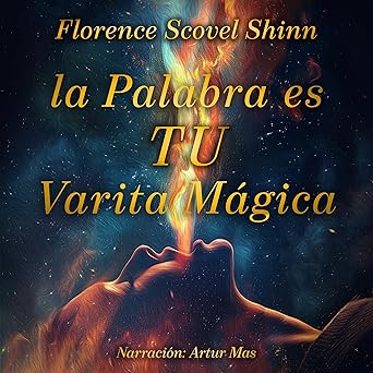 La Palabra Es Tu Varita Mágica Audiolibro gratis