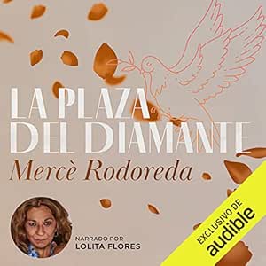 La Plaza Del Diamante Audiolibro gratis