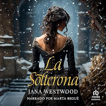 La Solterona Audiolibro gratis