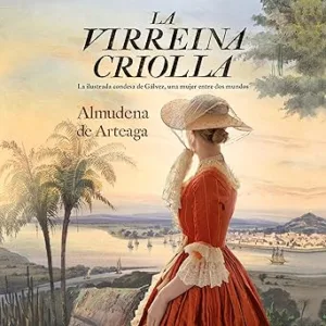 La Virreina Criolla Audiolibro gratis