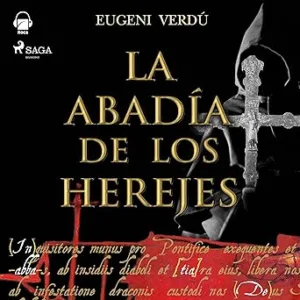 La Abadía De Los Herejes Audiolibro gratis