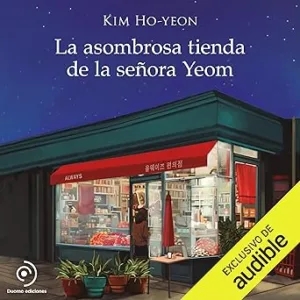 La Asombrosa Tienda De La Señora Yeom Audiolibro gratis