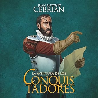 La Aventura De Los Conquistadores Audiolibro gratis