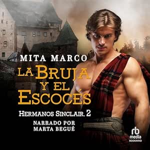 La Bruja Y El Escocés Hermanos Sinclair Audiolibro gratis