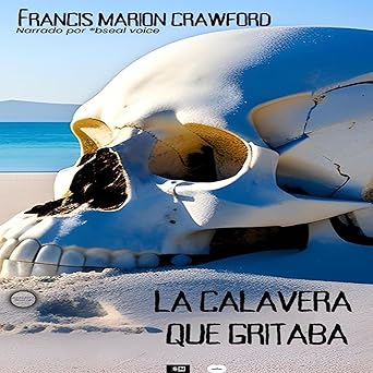 La Calavera Que Gritaba Audiolibro gratis
