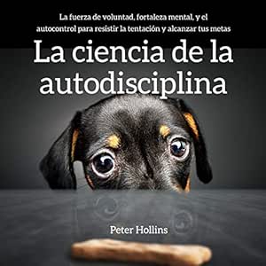 La Ciencia De La Autodisciplina Audiolibro Gratis