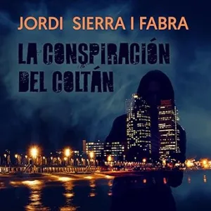 La Conspiración Del Coltán Audiolibro Gratis