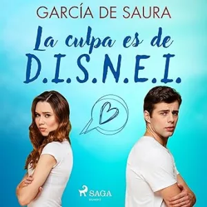 La Culpa Es De D.I.S.N.E.I Audiolibro gratis