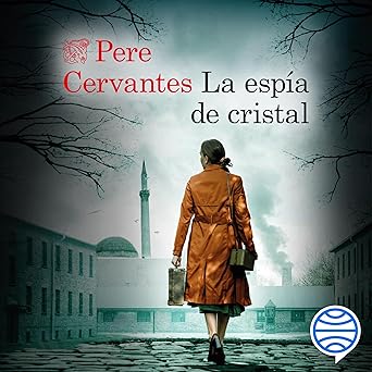 La Espía De Cristal Audiolibro gratis