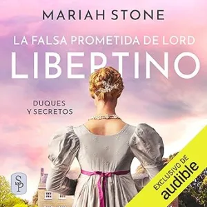 La Falsa Prometida De Lord Libertino Audiolibro Gratis