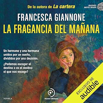 La Fragancia Del Mañana Audiolibro gratis