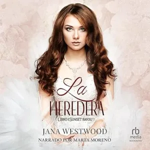 La Heredera Audiolibro gratis