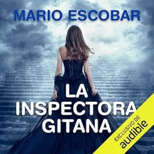 La Inspectora Gitana Audiolibro gratis