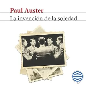 La Invención De La Soledad Audiolibro gratis