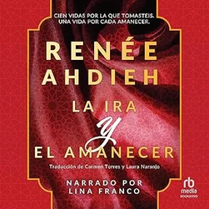 La Ira Y El Amanecer Audiolibro gratis