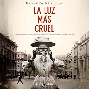 La Luz Más Cruel Audiolibro gratis