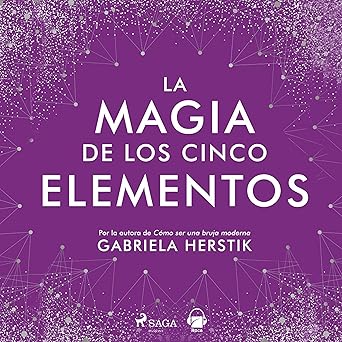 La Magia De Los Cinco Elementos Audiolibro gratis