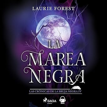 La Marea Negra: Las Crónicas De La Bruja Negra 4 Audiolibro gratis