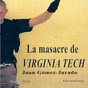 La Masacre De Virginia Tech Audiolibro gratis