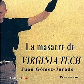 La Masacre De Virginia Tech Audiolibro gratis