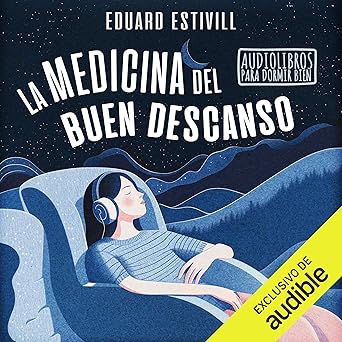 La Medicina Del Buen Descanso Audiolibro Gratis