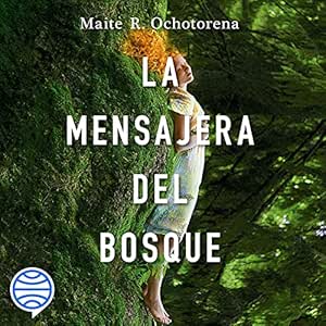 La Mensajera Del Bosque Audiolibro gratis