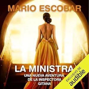 La Ministra: La Inspectora Gitana Audiolibro Gratis