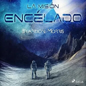 La Misión Encélado Luna Helada 1 Audiolibro gratis
