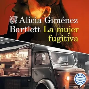 La Mujer Fugitiva Audiolibro gratis
