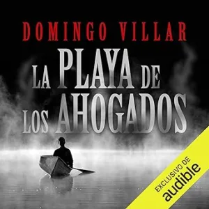 La Playa Del Los Ahogados Audiolibro Gratis