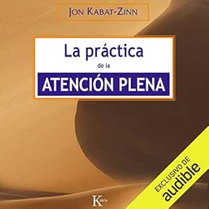 La Práctica De La Atención Plena Audiolibro gratis