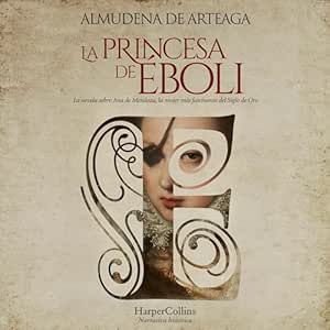 La Princesa De Éboli Audiolibro Gratis
